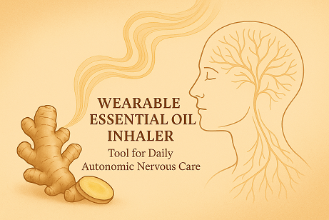 🌿 Wearable Essential Oil Inhaler – A Daily Tool for Autonomic Nervous System Care