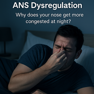 Nighttime Nasal Congestion × ANS Dysregulation  Why does your nose get more congested at night?